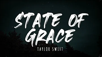 Taylor Swift - State Of Grace (Taylor's Version) (Lyrics) 1 Hour