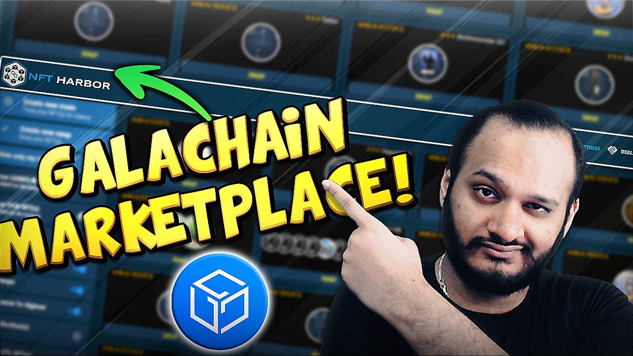 NFT Harbor: The Game Changing Gala Chain Marketplace!