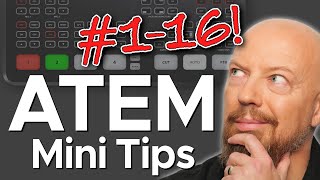 ATEM Mini Tips Marathon — เคล็ดลับ 16 ข้อในวิดีโอเดียว!