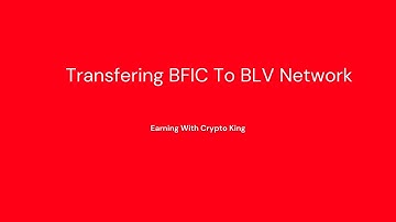 How to Transfer BFIC to BLV Mining Network.