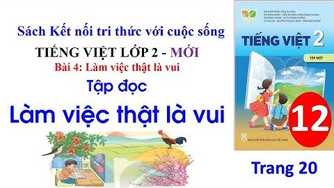 12 Tập đọc làm việc thật là vui