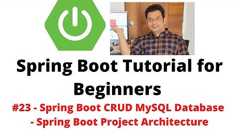 Spring Boot Tutorial for Beginners #23 - CRUD Database Project - Spring Boot Project Architecture