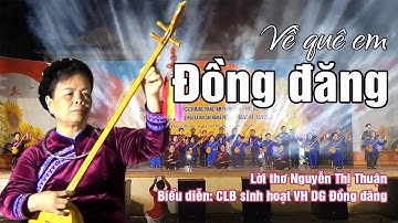 Then mới: Về Quê Em Đồng Đăng ! Trình làng mừng 80 năm Quốc khánh Việt Nam