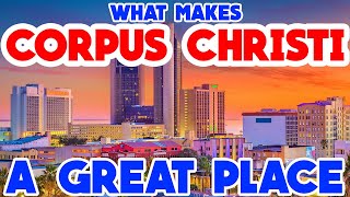 CORPUS CHRISTI, TEXAS  The TOP 10 Places you NEED to see!