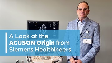 A Look at the ACUSON Origin from Siemens Healthineers: The Future of Ultrasound Technology