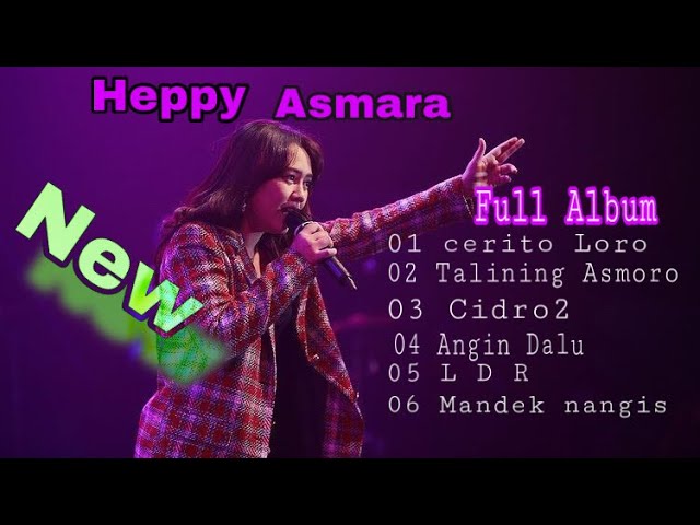 Happy Asmara Full Album Terbaru 2021 cerito loro - cidro 2 - L D R - mandek nangis class=