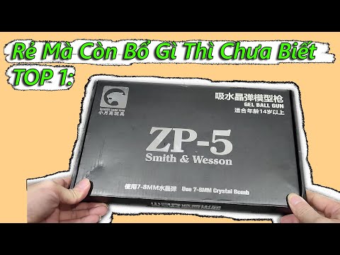 Video REVIEW ZP5 Súng Đạn Thạch (Cắc Bụp) Rẻ Mà Còn Ngon -... - youtube