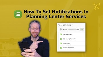 How To Set Up Notifications In Planning Center Services