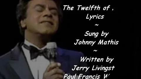 The Twelfth of Never - Lyrics - Johnny Mathis