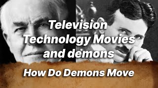 Television Technology Movies and Demons - How Do Demons Move image