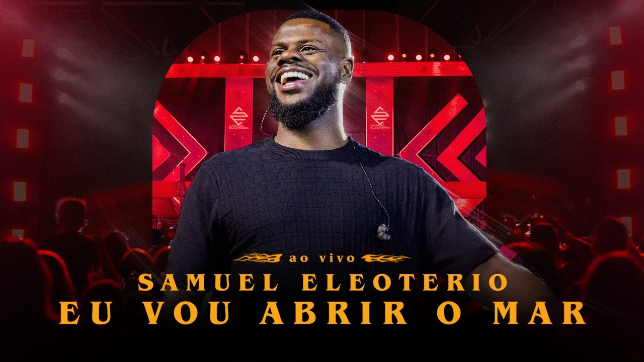 Samuel Eleoterio - Eu Vou Abrir O Mar