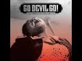 Various  Go Devil Go Raw Rare Otherworldly African American Gospel 1944 1976 Music Collection