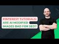 Pinterest Tutorials: AI Modified Labels (Solutions)