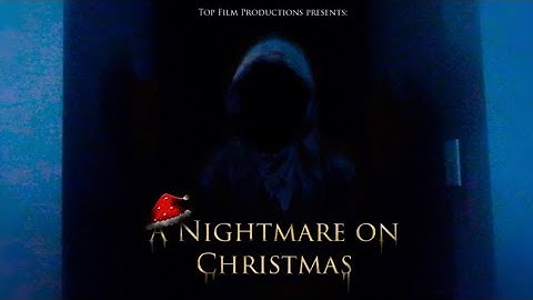 A Nightmare On Christmas | short horror film |