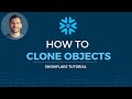 How to Create Zero Copy Clone Objects in Snowflake | Snowflake Tutorial