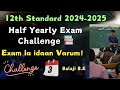 Challenge #3 | 12th Standard Half yearly exam 2024 | Mass Study Plan | Important Questions