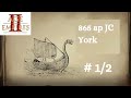 Aoeii de fr batailles historiques  york 865 ap jc partie 1