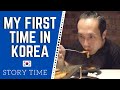 Story Time: MY FIRST TIME IN KOREA 🇰🇷