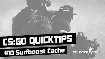 CS:GO Quicktips #10 ▪ Surfboost Cache ▪ Team Ka