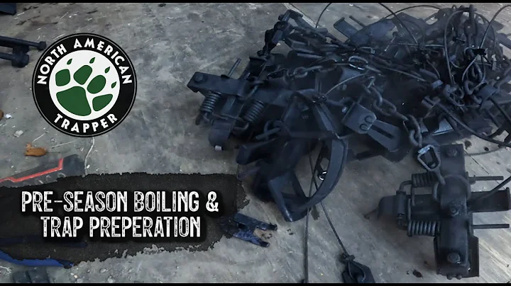 Boiling Traps & Pre-Season Trap Prep ~ North American Trapper #30