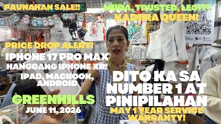 PRICE DROP PROMO NI KADENA QUEEN NG IPHONE 17 PRO MAX HANGGANG XR, ANDROID GREENHILLS JUNE 11, 2026!