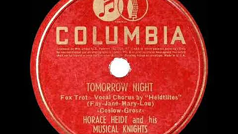 1939 Horace Heidt - Tomorrow Night (The Heidtlites...