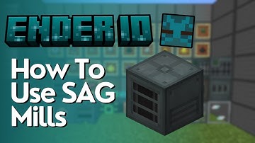 How To Use SAG Mills In Ender IO