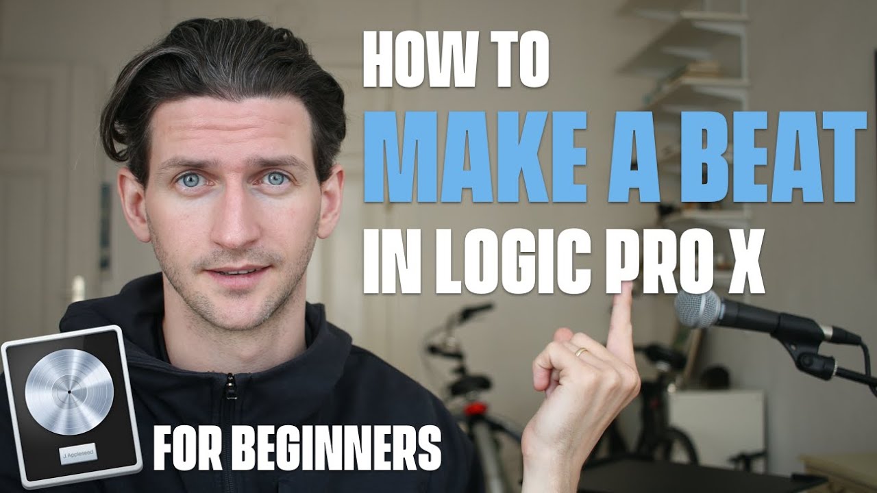 How To Make A Beat In Logic Pro X [For Beginners]