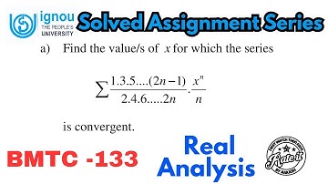 BMTC 133 Real Analysis Solved Assignment Ques 10 a Solution