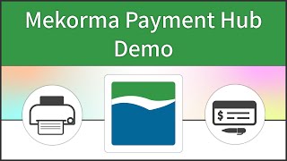 Mekorma Payment Hub Demo (MS Dynamics GP Build x78 and later)