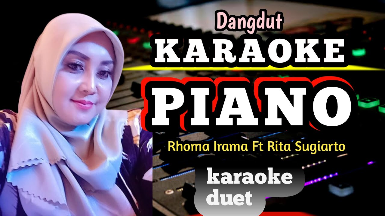 PIANO KARAOKE DUET - RHOMA IRAMA - TANPA VOCAL COWOK