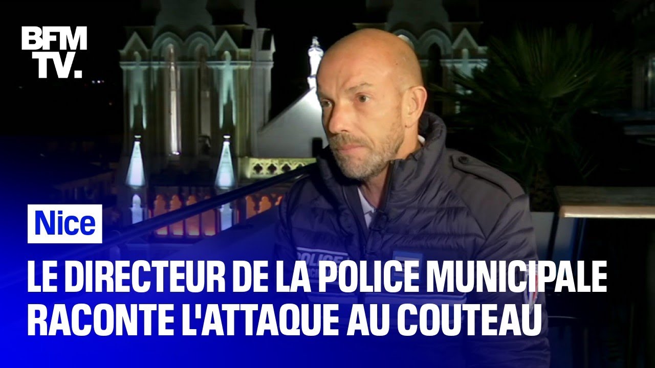 Nice: le directeur de la police municipale raconte l'attaque au couteau