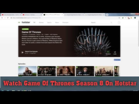 How To Watch Game Of Thrones Season 8 On Hotstar Premium For Free