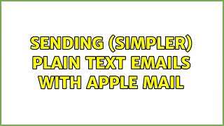 Sending (simpler) plain text emails with Apple Mail