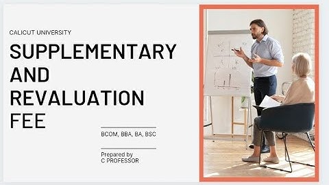 SUPPLEMENTARY AND REVALUATION FEE IN CALICUT UNIVERSITY /BCOM, BBA, BA, BSC/in malayalam