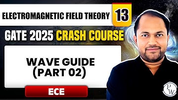 Electromagnetic Field Theory 13 | Wave Guide (Part 02) | ECE | GATE 2025 Crash Course