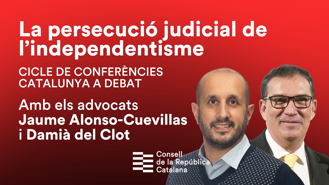 Catalunya a Debat: La persecució judicial de l'independentisme