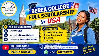 ✈️🔥FULL FUNDED SCHOLARSHIP IN USA at 🔥BEREA COLLEGE