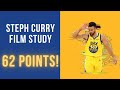 Steph Curry Scored 62 Points! | Film Study for Basketball Players | Golden State Warriors NBA