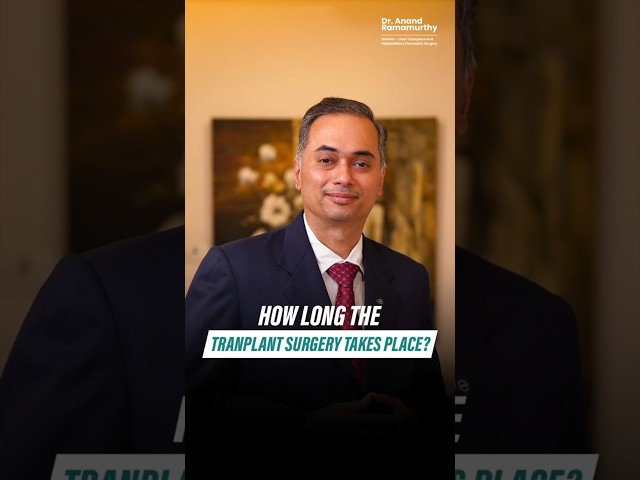 Living Donor vs Deceased Donor Liver Transplant – How Long Does It Take? | Dr Anand Ramamurthy