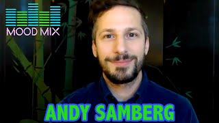 Mood Mix with Andy Samberg