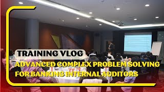 Lean Partner | Training Clips | Advanced Complex Problem Solving For Banking Internal Auditors