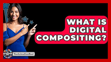 What Is Digital Compositing? - The Animation Reel