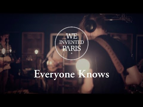 We Invented Paris - Everyone Knows | Official (HD)