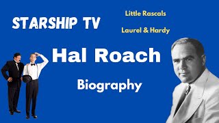 Hal Roach - Biography