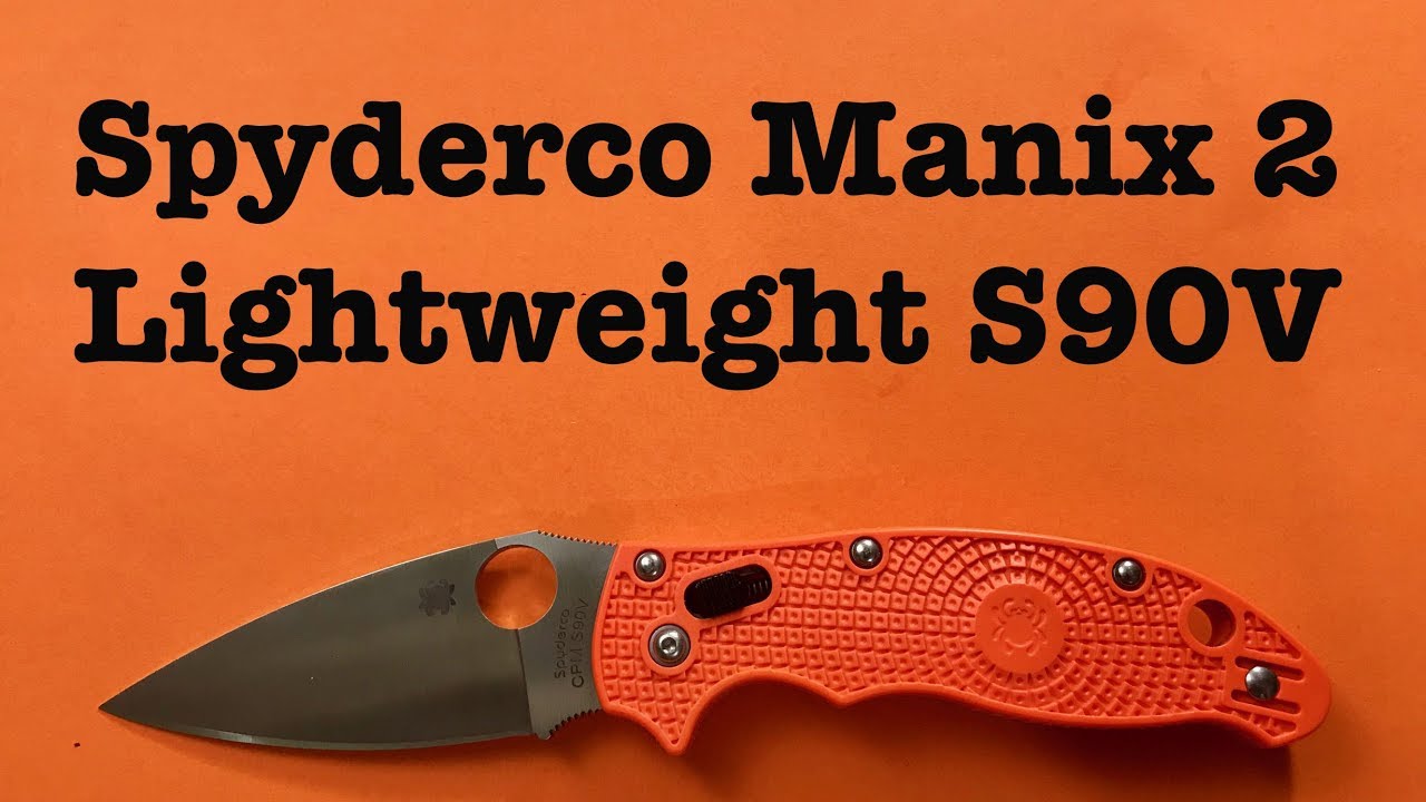 Spyderco Manix 2 LW S90V Cutlery Shoppe Exclusive YouTube
