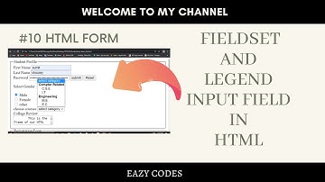 #10 HTML Forms - Fieldset & legend input field.