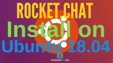 How To Install Rocket Chat On Ubuntu 18.04 TLS | Open Source Live Chat Tolls