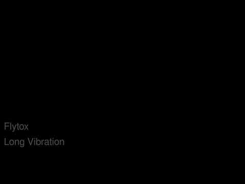 Flytox — Flytox - Long Vibration