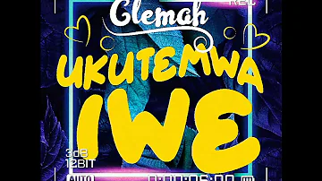 Clemah-Ukutemwa iwe ( official audio)